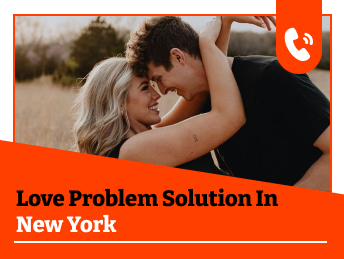 Love Problem Solution in New York